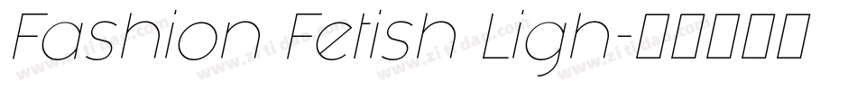 Fashion Fetish Ligh字体转换